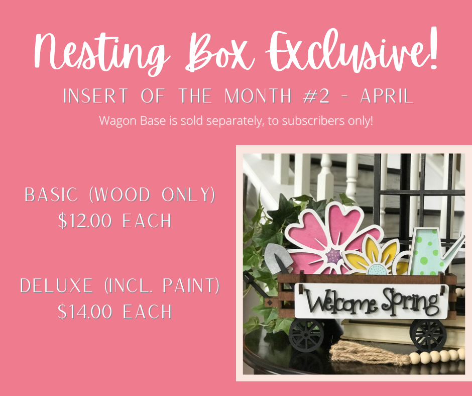 WELCOME SPRING WAGON INSERT OF THE MONTH - APRIL 2022 NESTING BOX EXCLUSIVE
