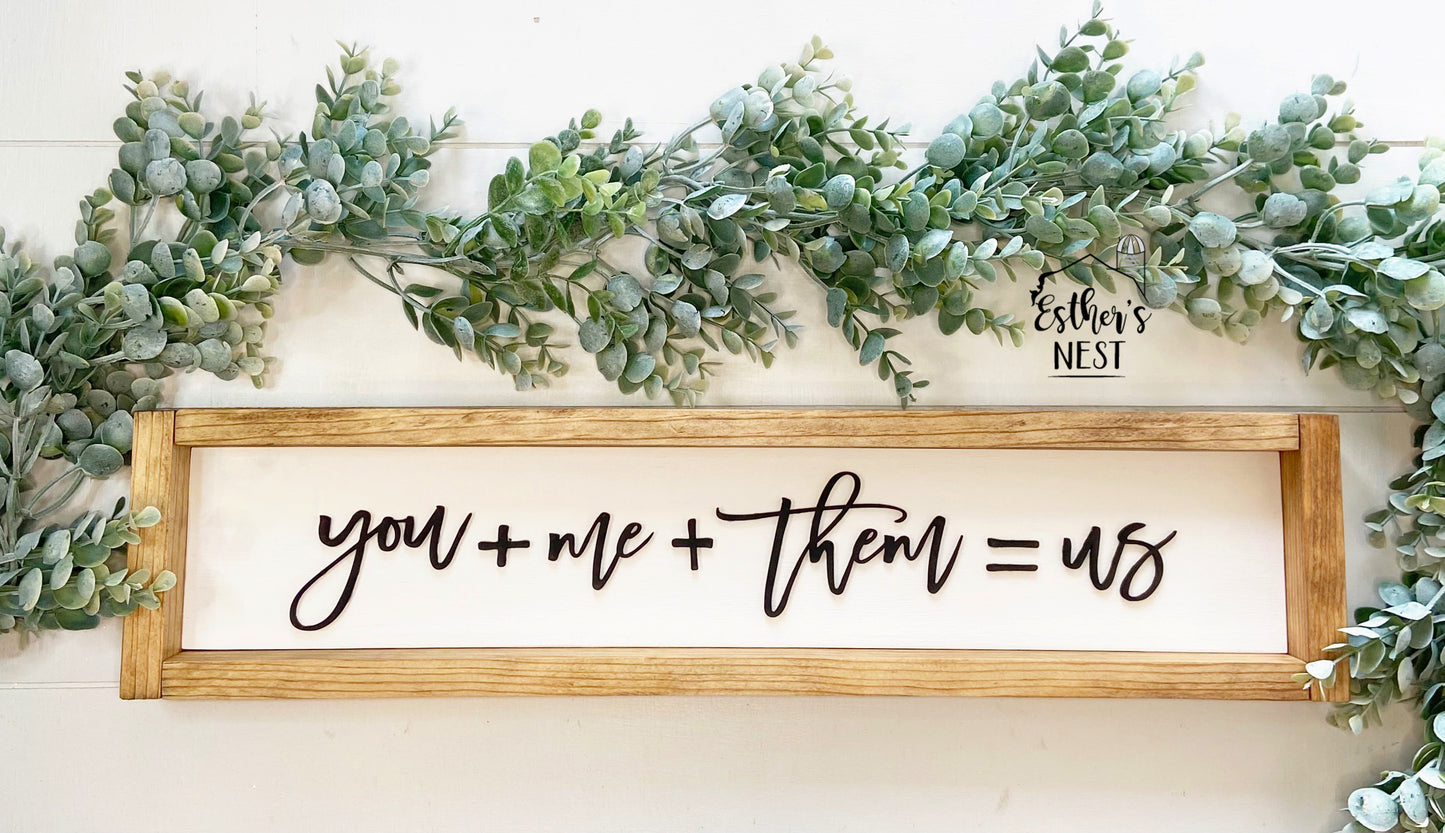You + Me + Them = Us Sign | Everyday Collection| Christmas Collection
